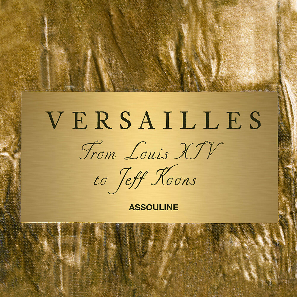 Assouline Versailles: from Louis XIV to Jeff Koons - Yellow